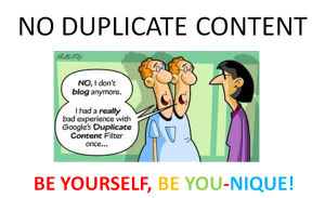 WEB MANAGERS BEWARE OFDUPLICATE CONTENT
